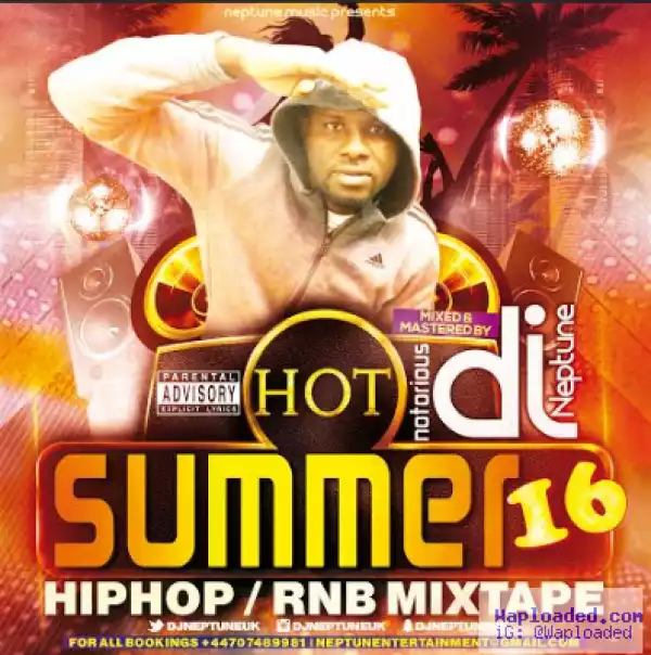 Dj Neptune Uk - Hot Summer 16 HipHop/ RnB Mix